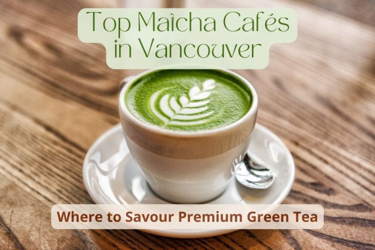 Top Matcha Cafés in Vancouver: Where to Savour Premium Green Tea