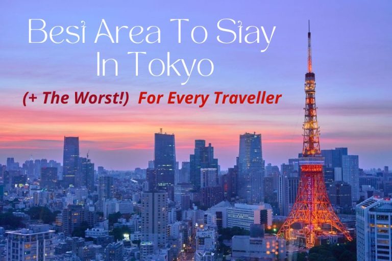 Best Area to Stay in Tokyo (And the Worst!) for Every Traveller
