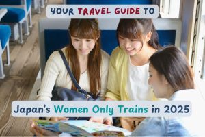 Your Travel Guide to Japan’s Women Only Trains in 2025